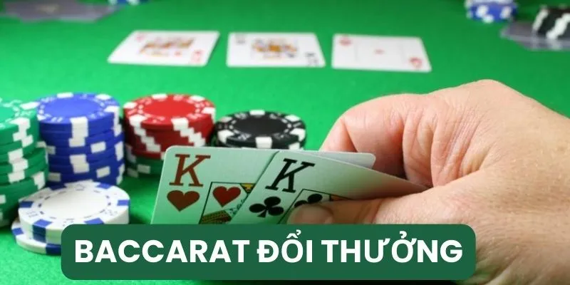 baccarat đổi thưởng