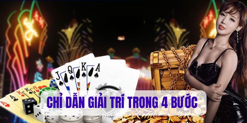 Chỉ dẫn giải trí trong 4 bước đơn giản